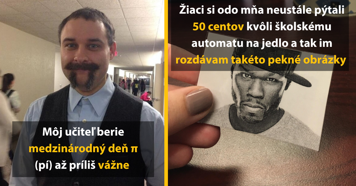 15 fotografií, ktoré vám ukážu, že byť učiteľom vie byť tiež pekná sranda