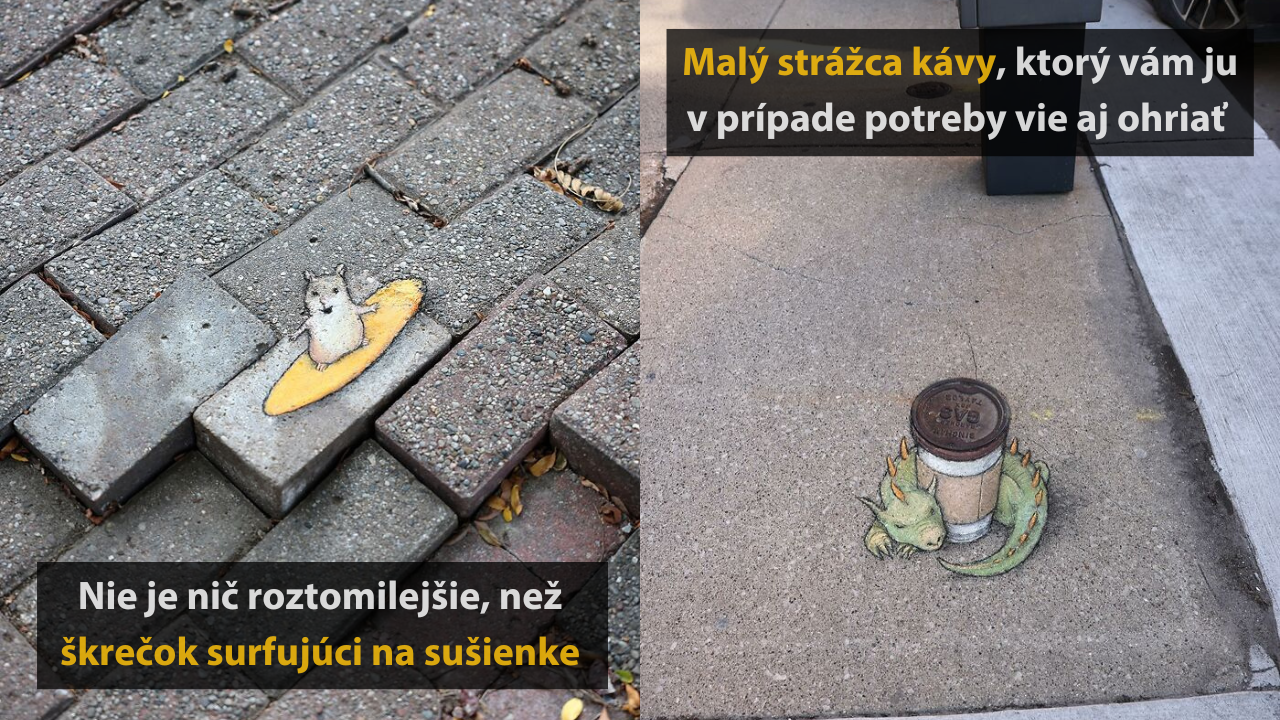 10 malých diel od pouličného umelca, ktoré vám spríjemnia deň #2
