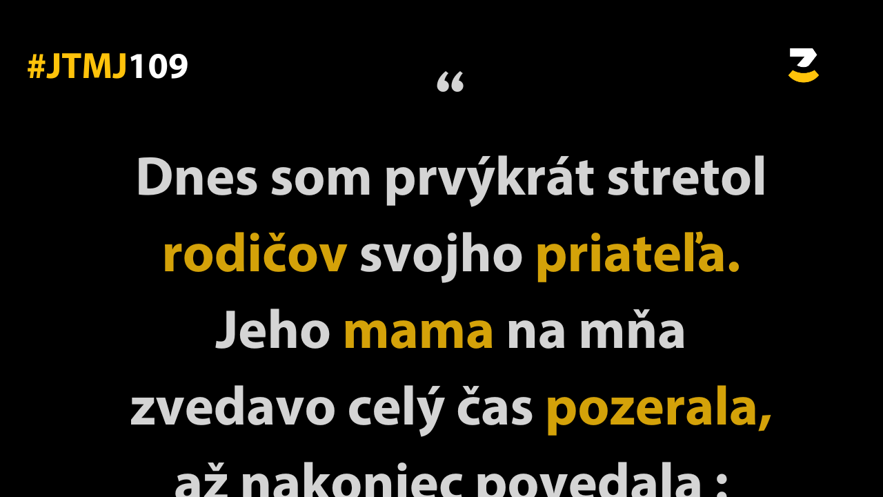 JTMJ: Vtipné príbehy, ktoré píše sám život #109 : Vždy sa nájde niekto, kto ti bude chcieť riadiť život.
