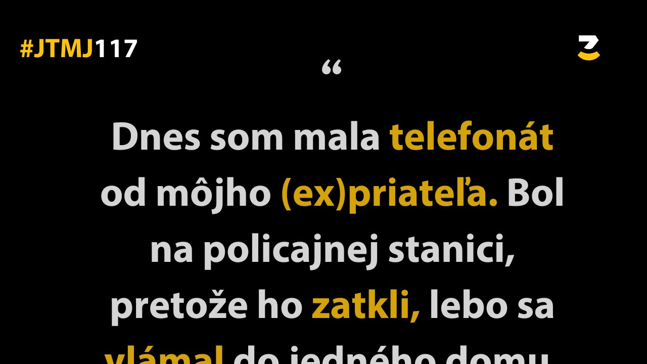 JTMJ: Vtipné príbehy, ktoré píše sám život #117 : Keď ťa pobaví aj obyčajný telefonát.