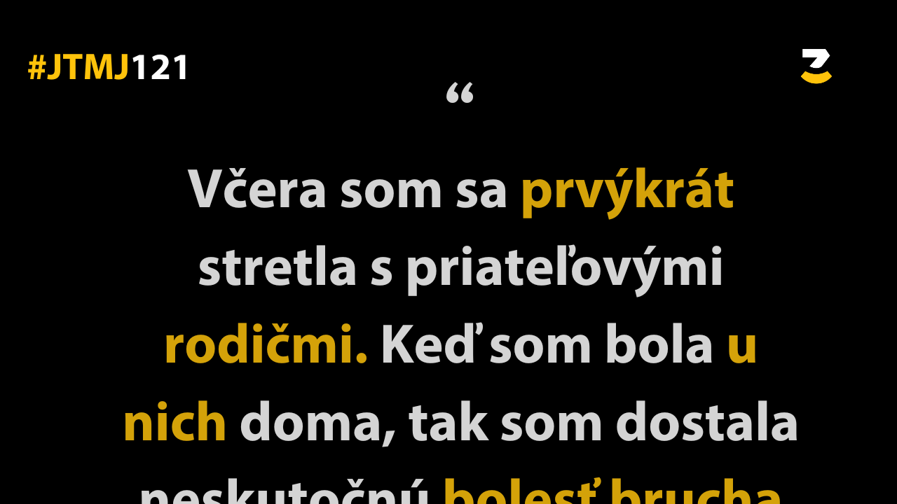 JTMJ: Vtipné príbehy, ktoré píše sám život #121 : Prvý dojem je dôležitý.