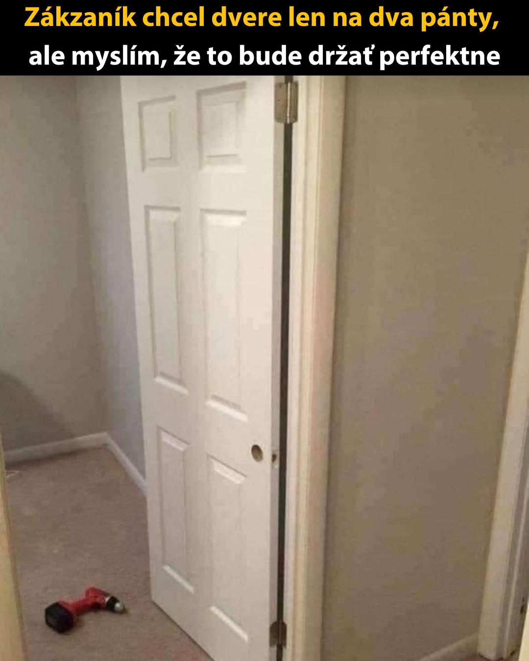 Majster fušer montoval dvere