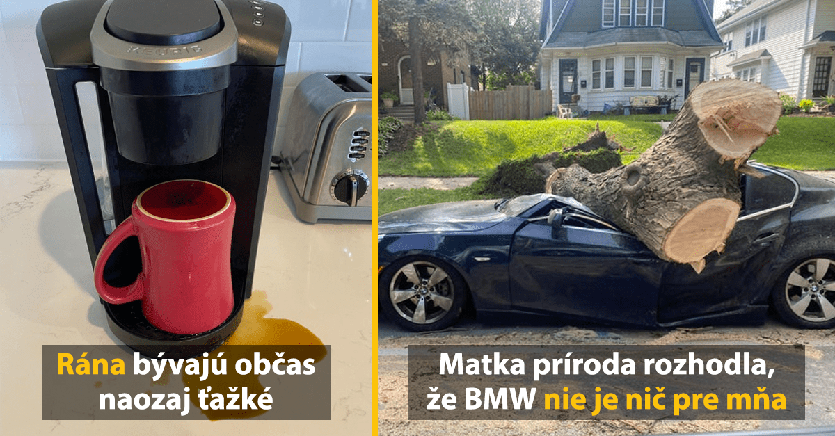 15 ľudí, ktorým sa deň nepodaril ale vzali to s humorom