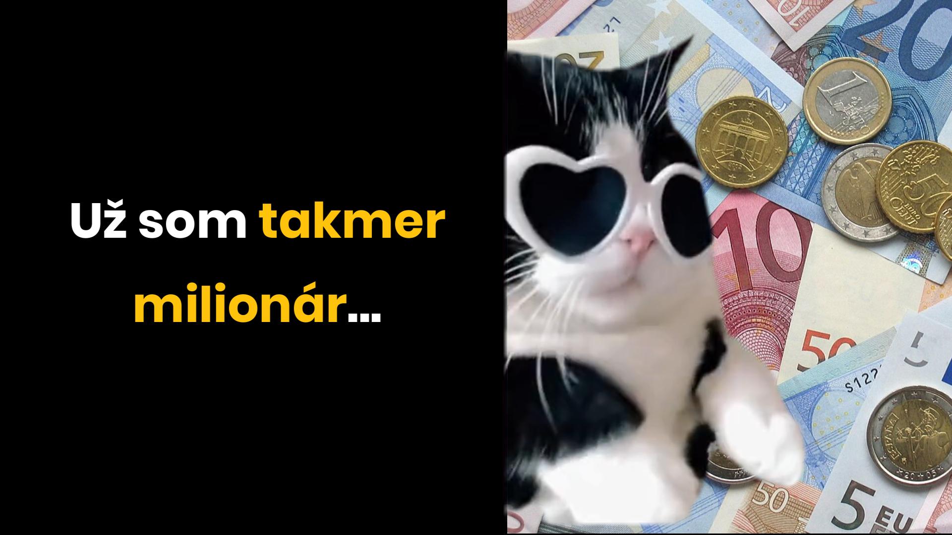 Aj vy môžte byť milionáry