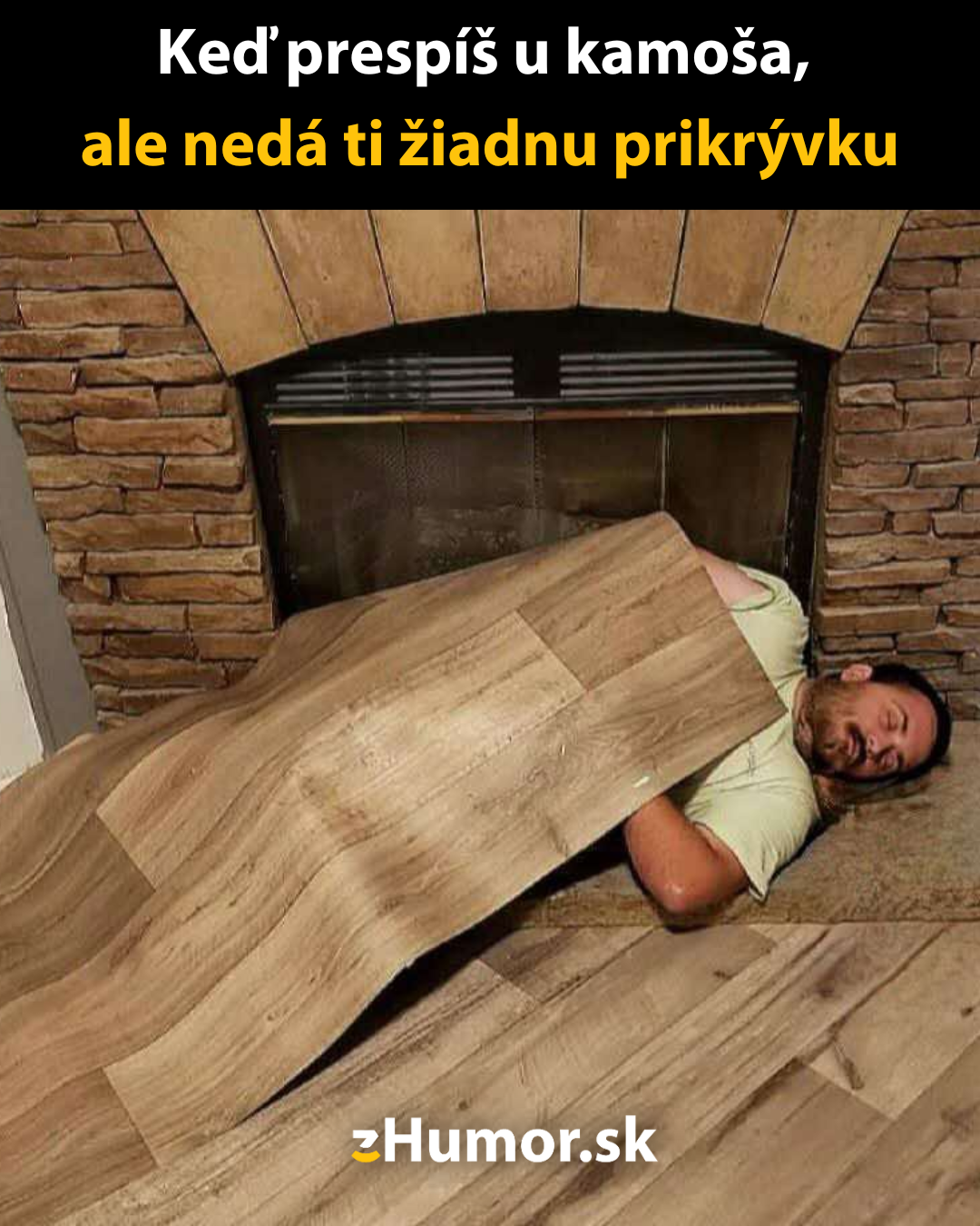 Prespávačka u kamoša