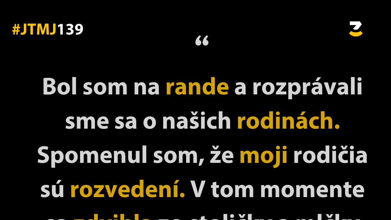 JTMJ: Vtipné príbehy, ktoré píše sám život #139 : Problémy zvyknú chodiť v pároch.