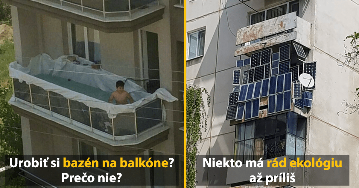 15 absurdných balkónových počinov, ktoré vás dnes pobavia