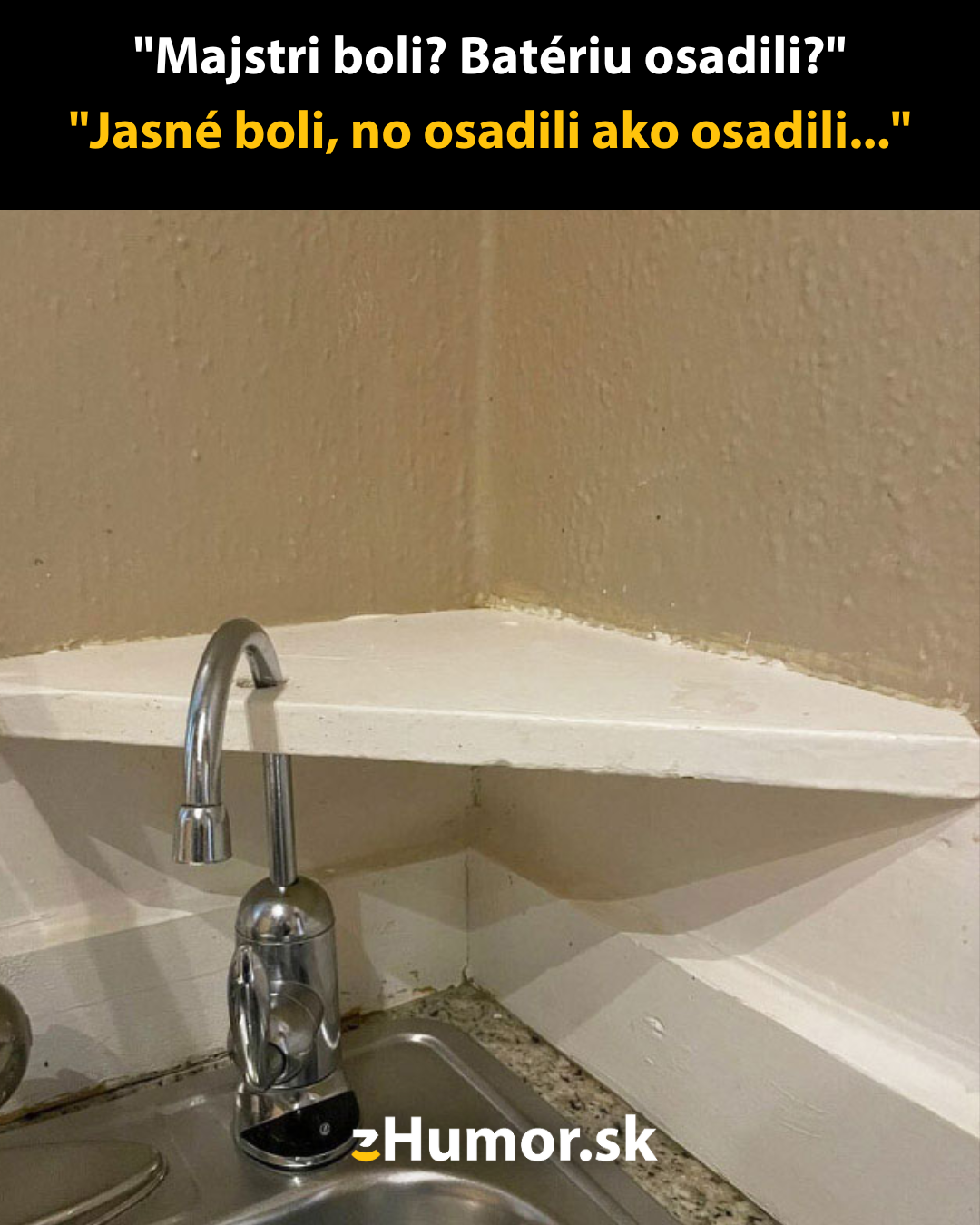 Majstri fušeri montovali kuchynskú batériu