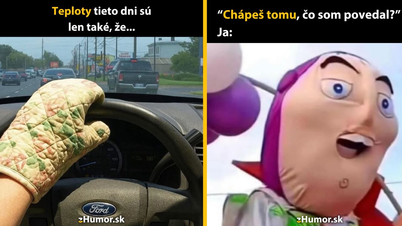 Zopár memečiek, ktoré vznikli, aby ti spríjemnili deň #1576: Tak ale to už by naozaj aj stačilo.