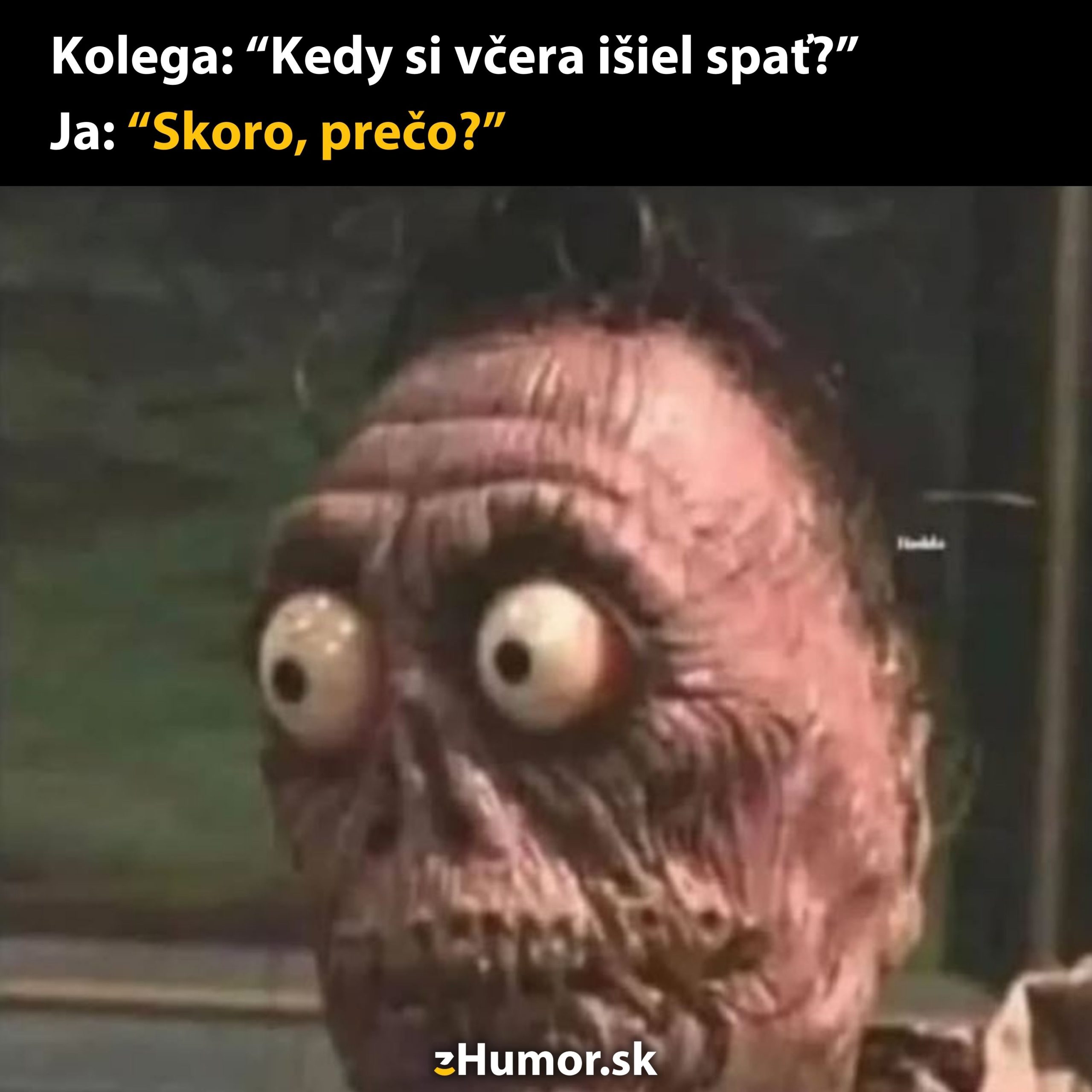 Vtipná reakcia na otázku kolegu o čase spánku s vtipným obrázkom unaveného muža.