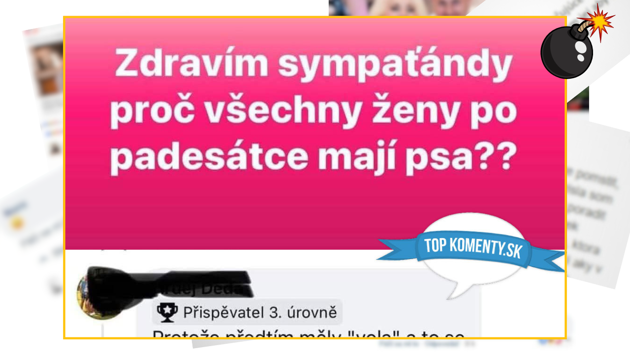 Bomby zo sociálnych sietí #1224 – vtipná odpoveď na to, prečo všetky ženy po 50-ke majú namiesto muža psíka