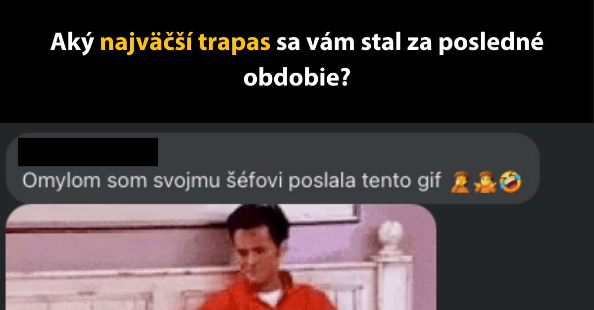 Otázka o najväčších trapasoch nedávnej doby a odpoveď s GIF poslaným šéfovi omylom.