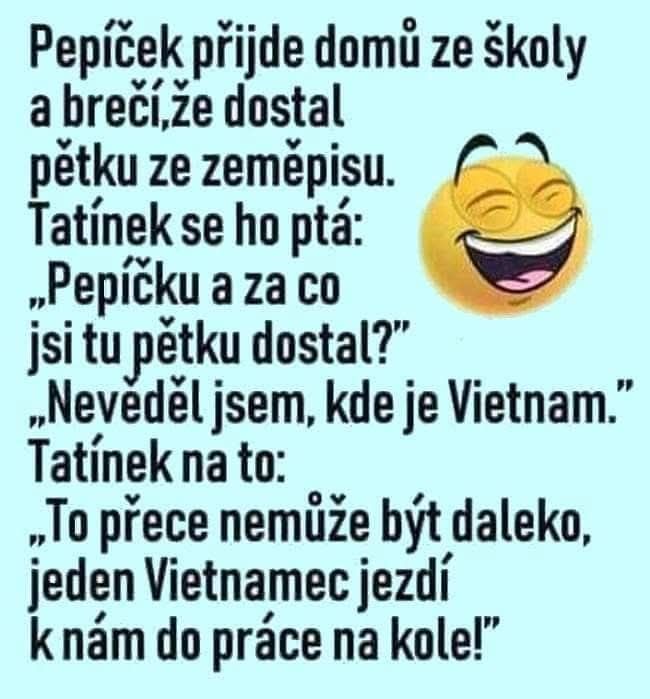 Kreslený vtip o chlapcovi, ktorý dostal zlú známku za neznalosť Vietnamu; otec žartuje o cestovaní na bicykli.