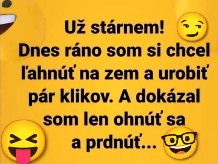 Vtipný text o starnutí s emojimi, ktorý hovorí o pokuse cvičiť, ale končiacom len ohnutím sa.