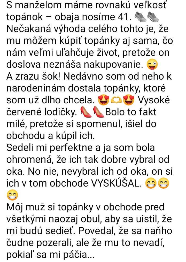 Manžel mi k narodeninám vybral topánky presne podľa môjho gusta - vysoké červené lodičky, ktoré obaja nosíme v rovnakej veľkosti.