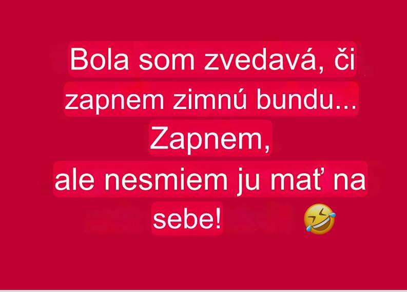 Vtipný citát o tom, ako zapnúť zimnú bundu bez toho, aby ju mal niekto na sebe.