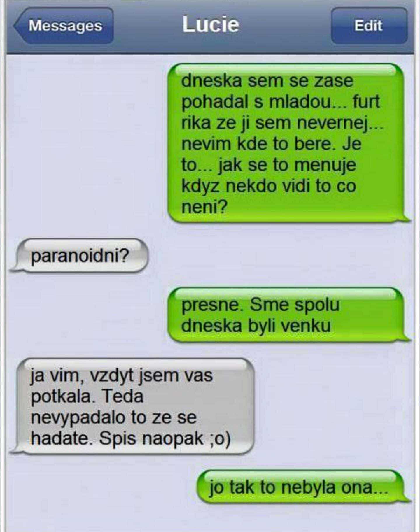 Konverzácia o partnerstve a dôvere cez textové správy medzi Luciou a priateľom. Zmätok a nedorozumenie.