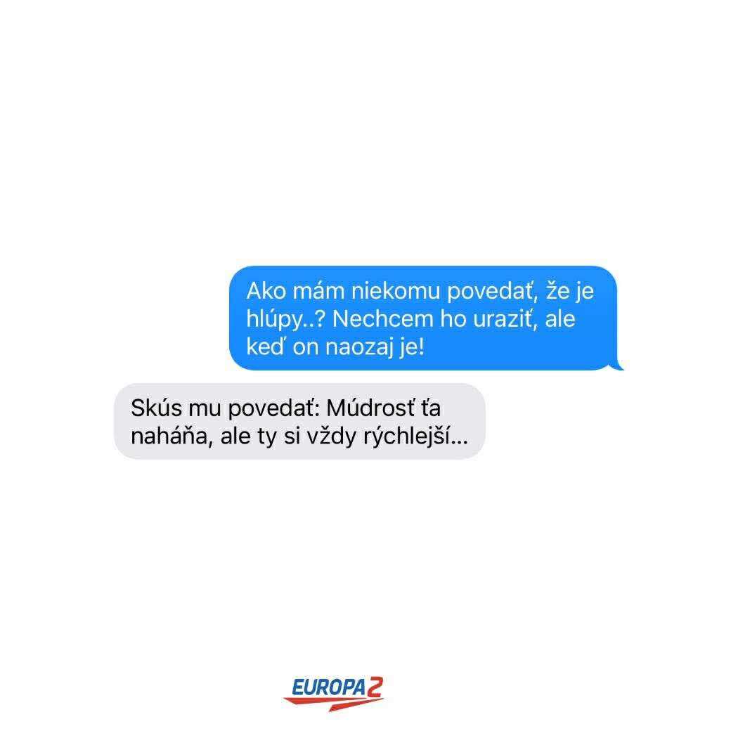 Vtipná SMS konverzácia o tom, ako povedať niekomu, že je hlúpy, bez urážky. Humorná reakcia s múdrosťou.