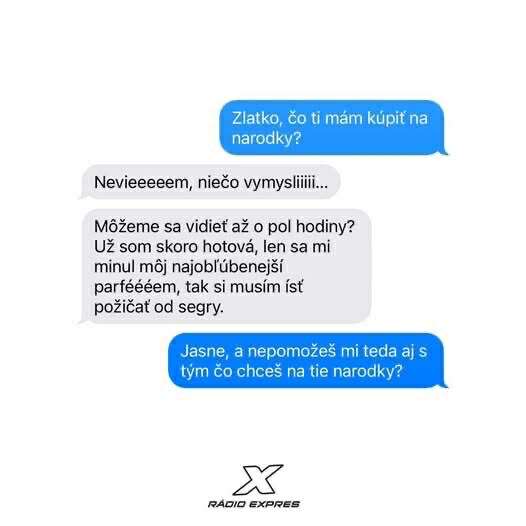 Konverzácia o narodeninovom darčeku, kde partnerka nevie, čo chce, a spomína svoj obľúbený parfum. Rádio Expres.
