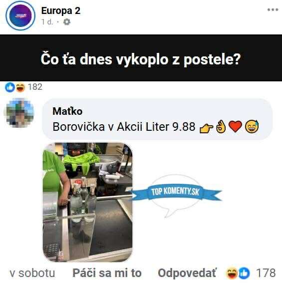 Nákup borovičky na pokladni, akcia liter za 9,88. Úsmev a palec hore v komentári od Matka.
