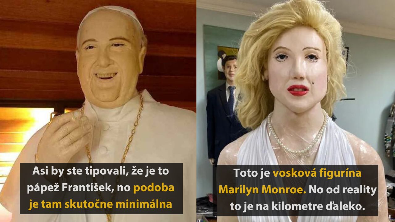 Voskové figuríny s nízkou podobnosťou s verejne známymi osobnosťami.