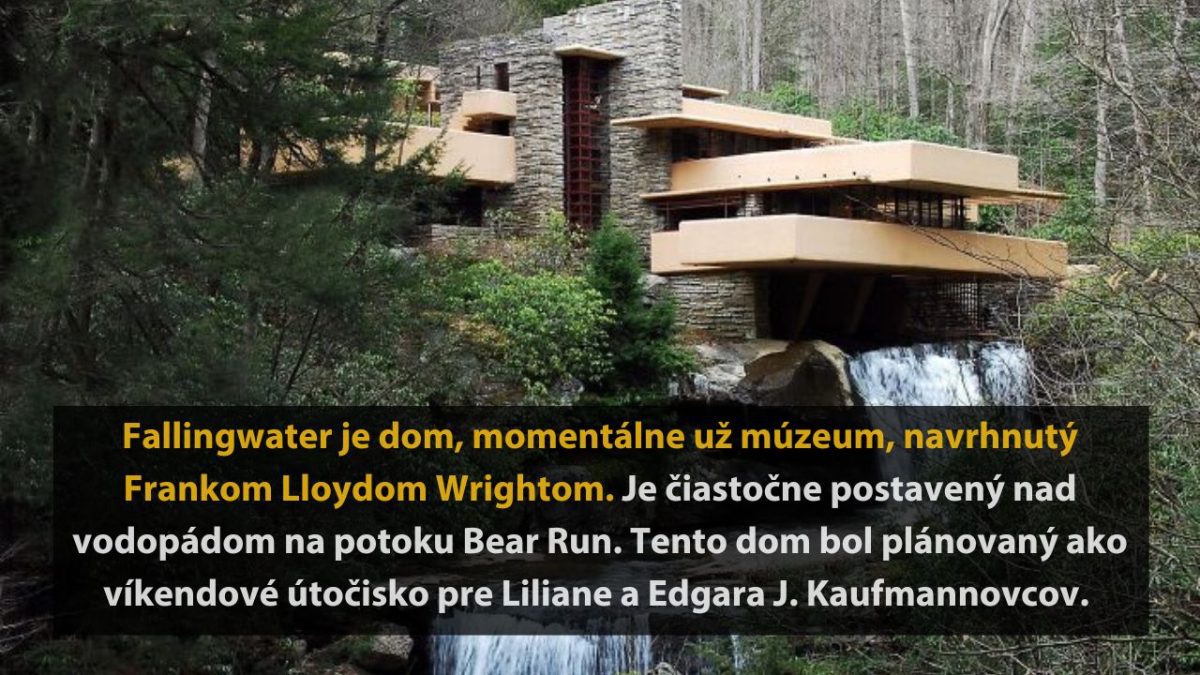 Moderný dom s vodopádom v lese, navrhnutý architektom, slúži ako múzeum.