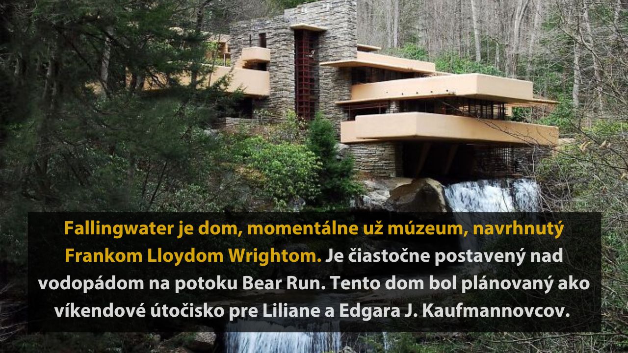Moderný dom s vodopádom v lese, navrhnutý architektom, slúži ako múzeum.