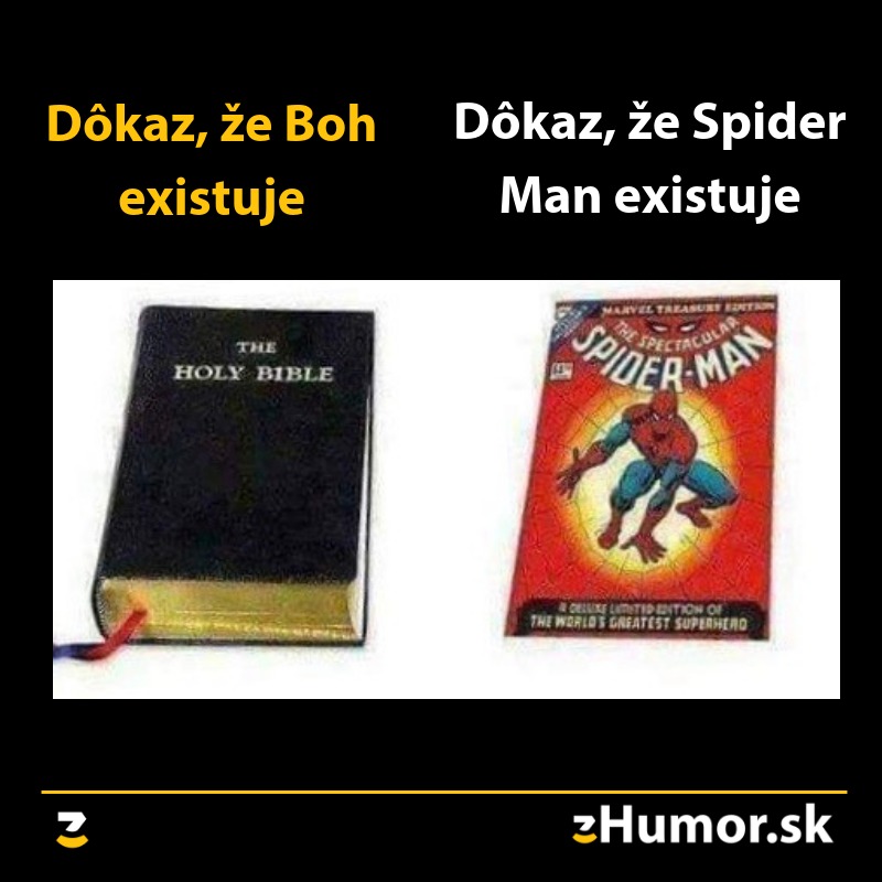 Biblia a komiks Spider-Man vedľa seba s nadpismi o existencii Boha a Spider-Mana, vtipná ilustrácia.