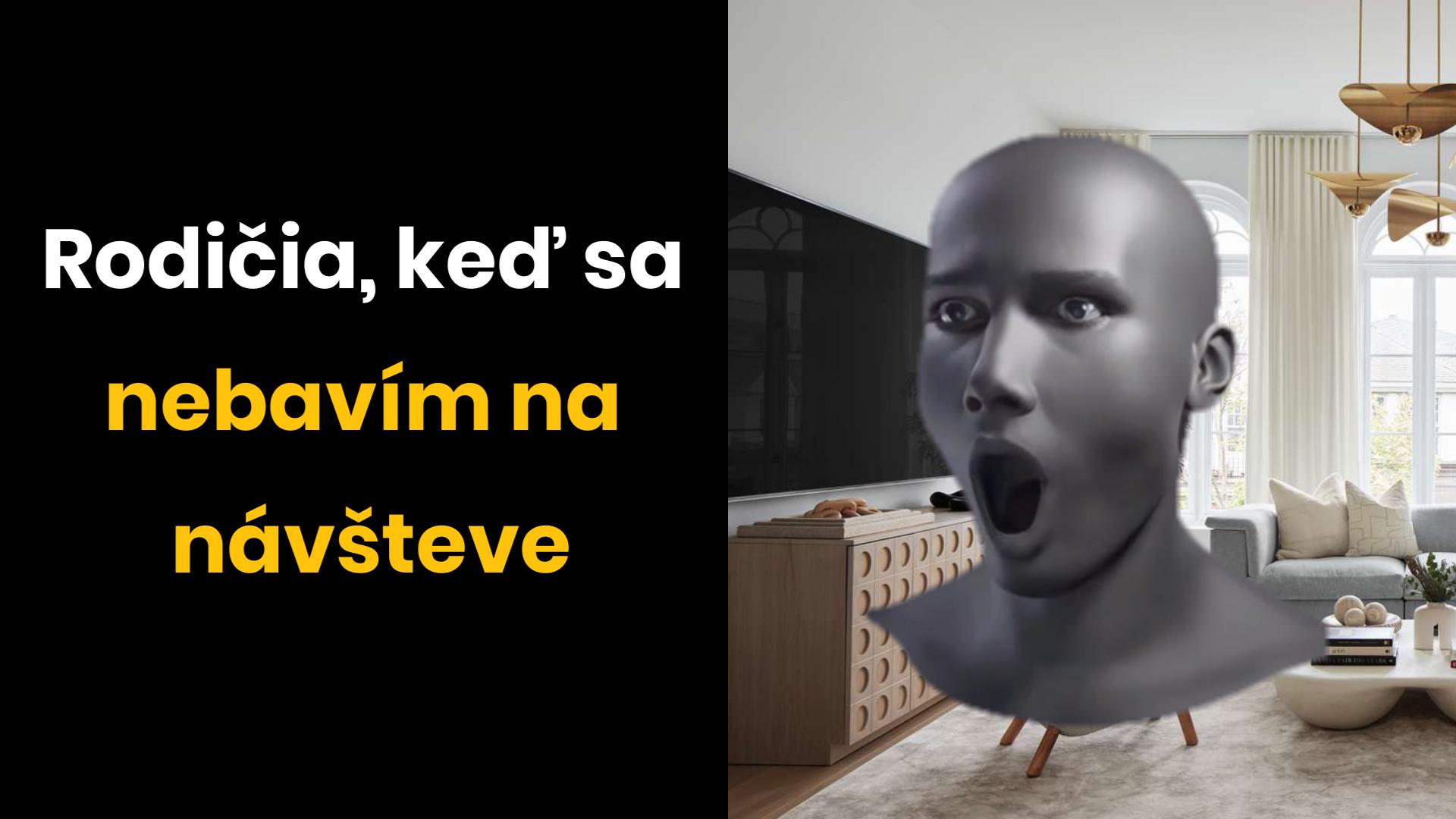 3D tvár s úžasom sa vznáša v modernej obývačke, doplnená vtipným textom o nudných návštevách u rodičov.