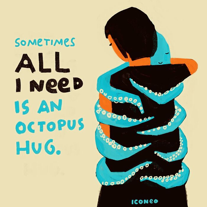 Osoba objímaná chobotnicou s textom Sometimes all I need is an octopus hug. Ilustrácia teplého objaťa.