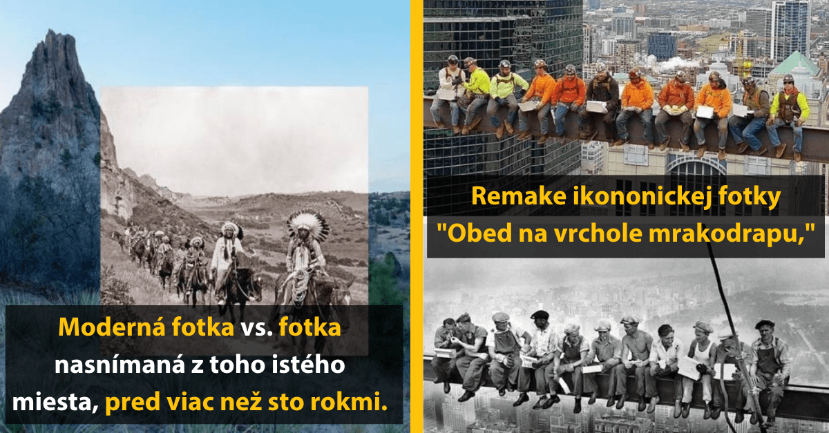 Moderné a historické fotky z jedného miesta; remake ikonickej fotky Obed na vrchole mrakodrapu.