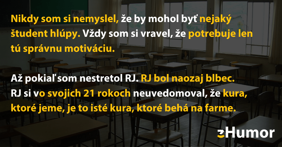 Humorný text na obrázku o študentovi, čo nevedel, že kura z farmy je to isté, čo na tanieri.