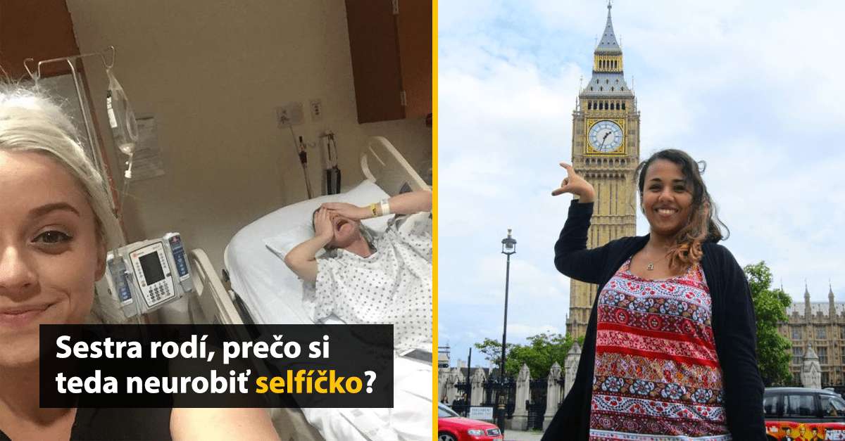 Žena sa fotí v nemocnici pri rodiacej sestre a turistka pózuje pred Big Benom v Londýne.