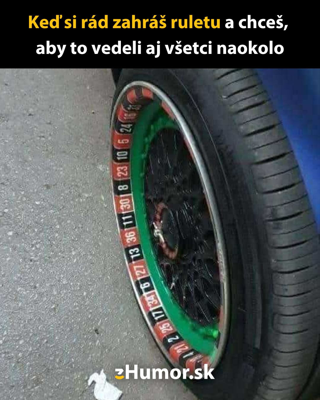 Pneumatika s dizajnom ruletového kolesa pre fanúšikov hazardných hier na cestách.