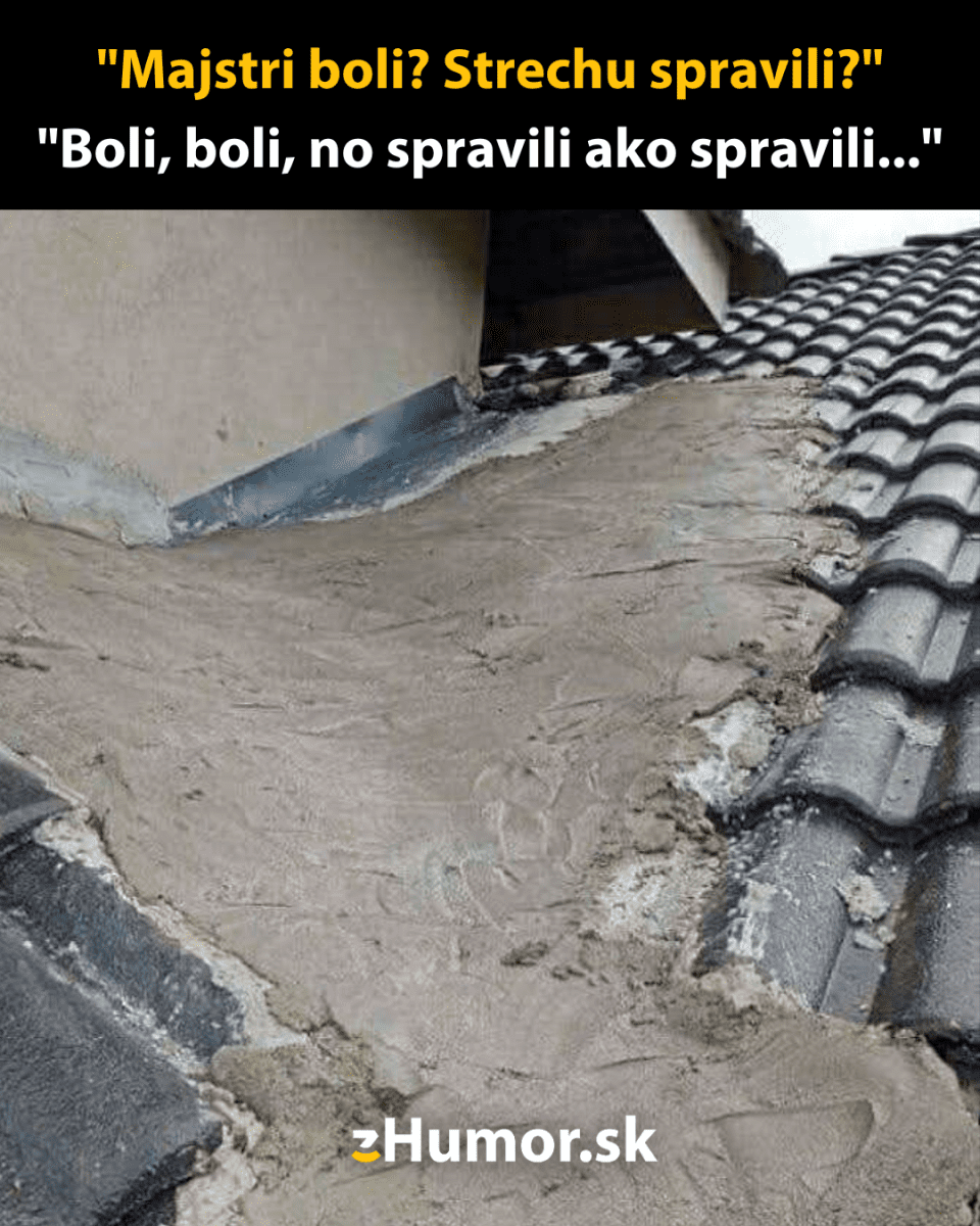 Nedokonalá strecha po nedbanlivej rekonštrukcii so sarkastickým komentárom o práci majstrov.
