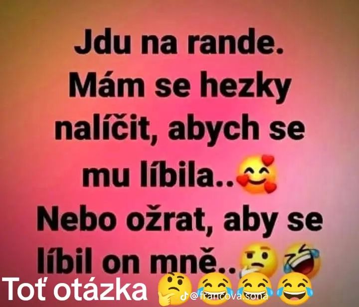 Humorný citát o dilemách pred rande na farebnom pozadí s emotikonmi.