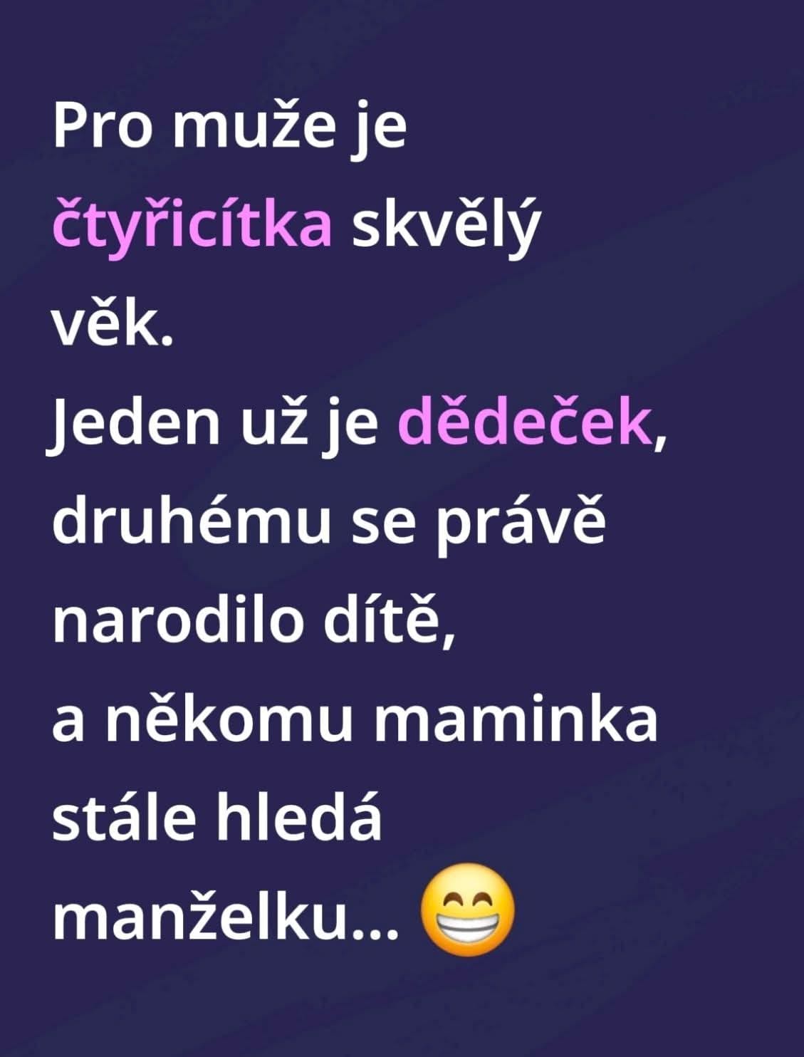 Muži vo veku štyridsať môžu byť dedenovia, rodičia alebo stále hľadajú partnerku, podľa textu na obrázku.