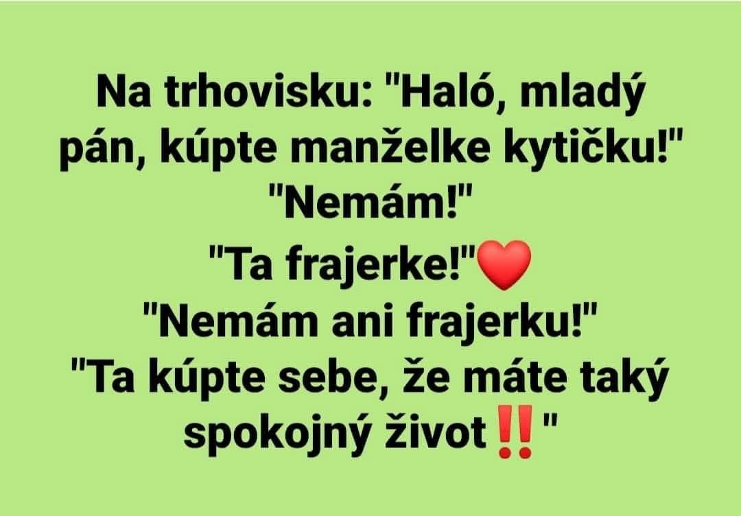 Mladý muž na trhu dostane tip na kúpu kvetov, odpovedá vtipnou výhovorkou o spokojnom živote.