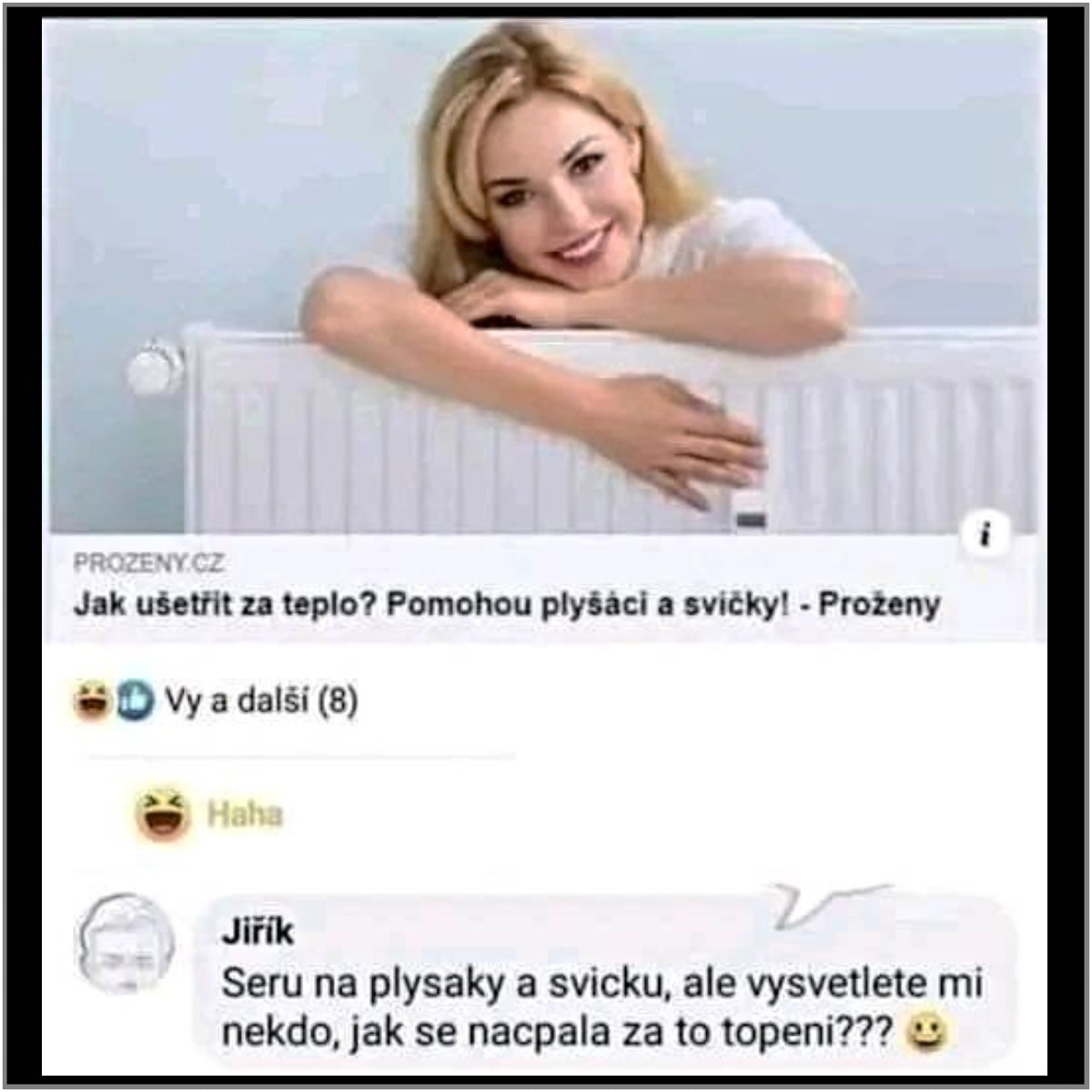 Žena za radiátorom s úsmevom, diskutuje o úspore tepla pomocou plyšákov a sviečok, komický komentár.