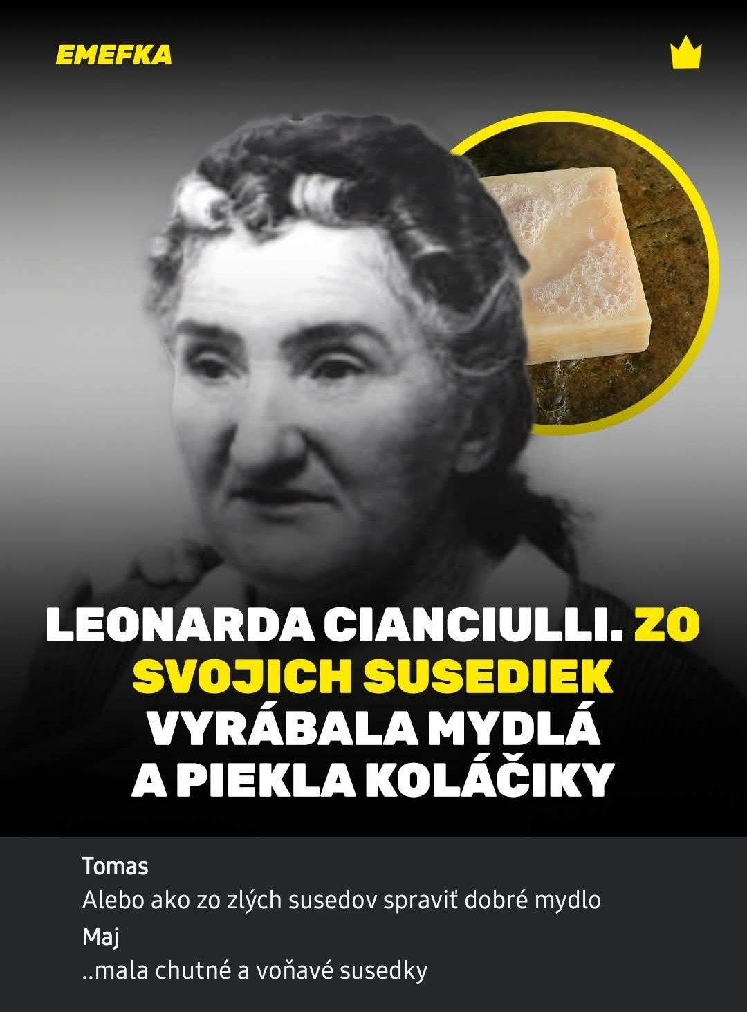 Žena a mydlo, text o Leonardovi Cianciulli: Zo svojich susediek vyrábala mydlá a piekla koláčiky.
