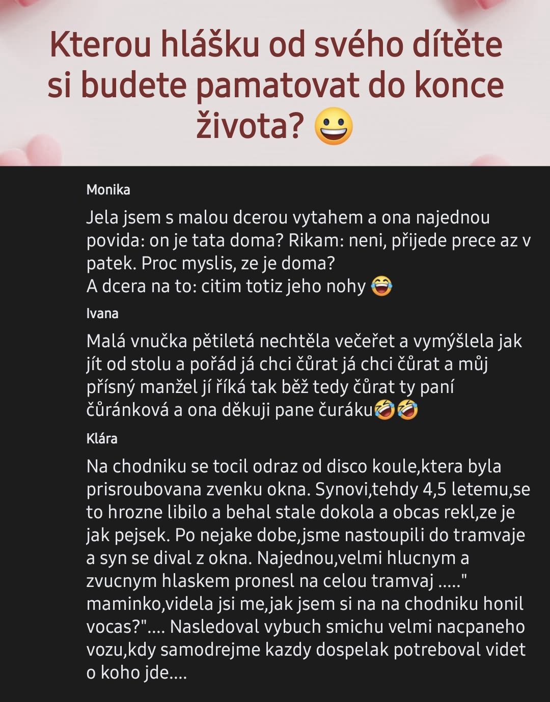 Text s vtipnými hláškami detí, ktoré rodičia si zapamätajú na celý život. Emotívne a zábavné momenty z rodinného života.