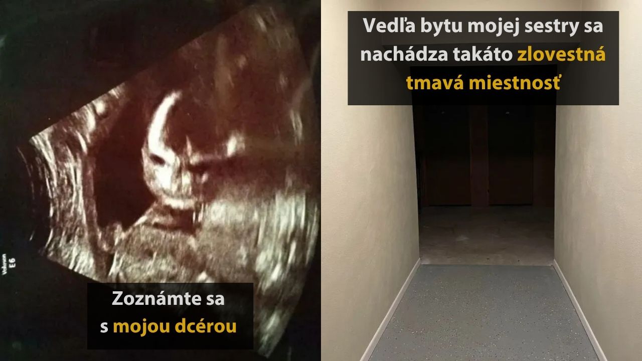 Ultrazvuk dieťaťa vedľa snímky tmavej miestnosti s textom: Zoznámte sa s mojou dcérou. Vedľa bytu je zlovestná miestnosť.