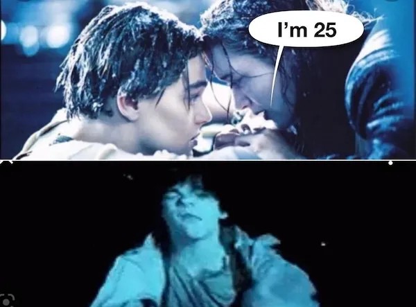 Oceánska scéna z filmu parodovaná s vtípkami o veku, kde jedna postava tvrdí, že má 25 rokov.