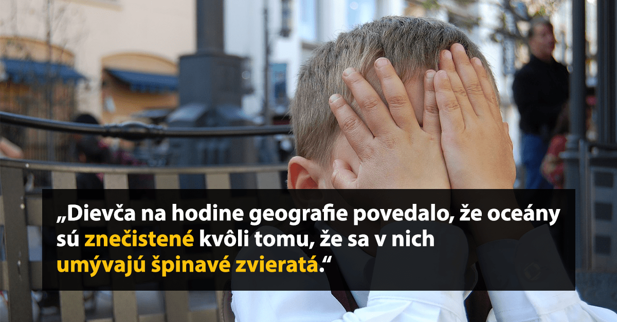 Dieťa sa drží za hlavu na verejnom mieste so zábavným textom o oceánoch na hodine geografie.