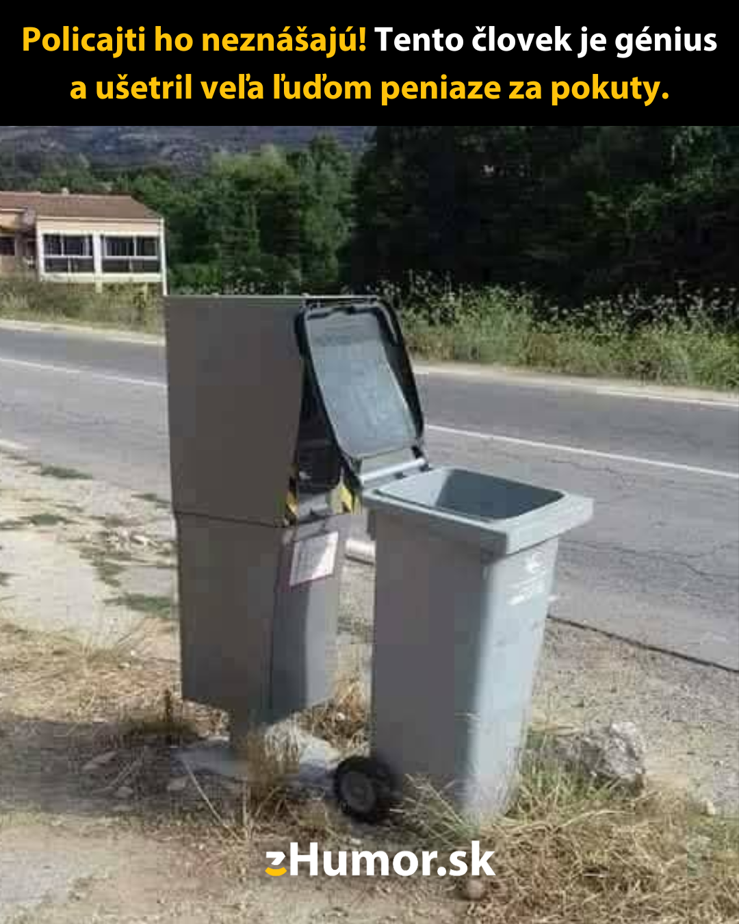 Smetiaky pri ceste maskujú radary, aby vodiči ušetrili na pokutách. Vtipný nápad na ochranu peňaženky.