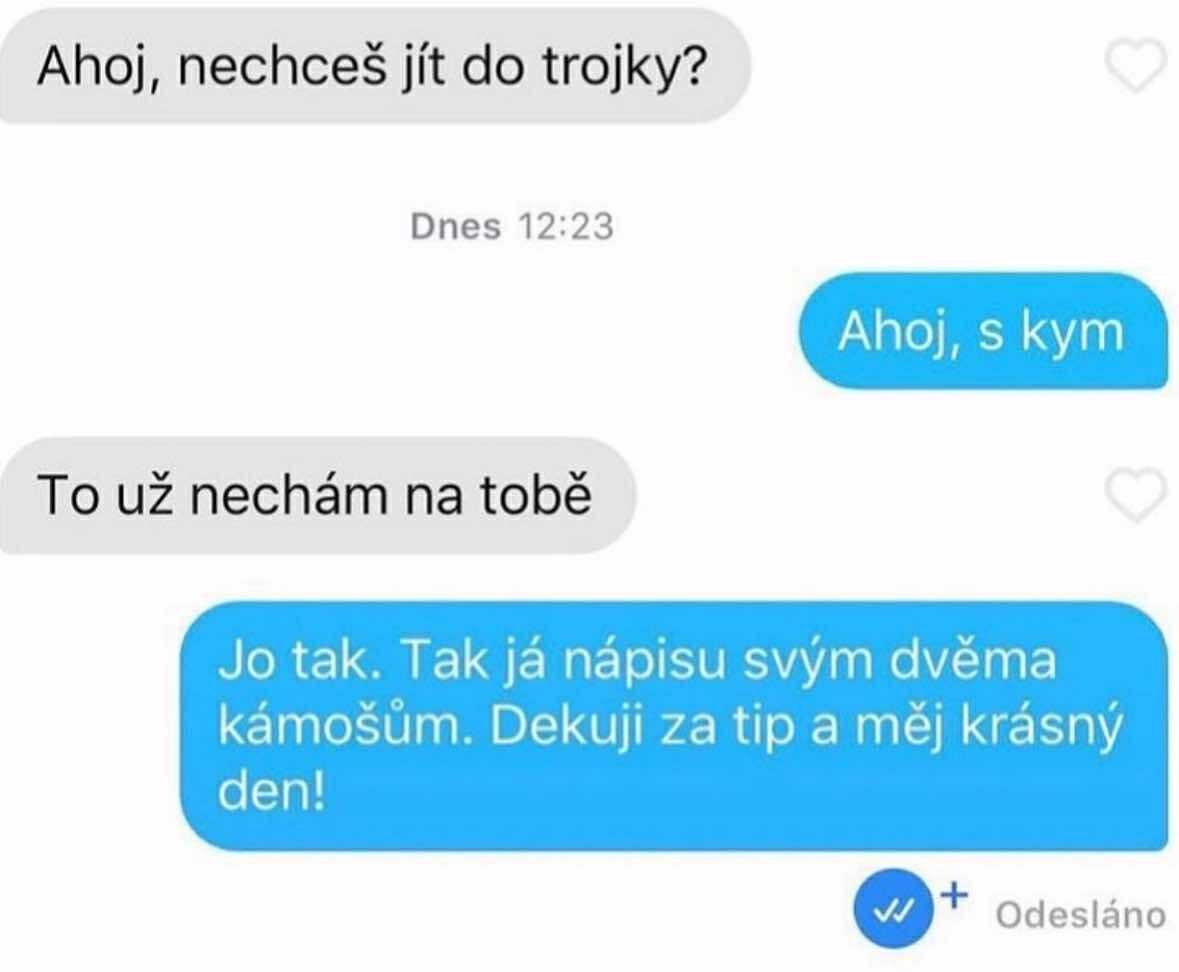 Vtipná konverzácia o trojke končiaca prekvapivým záverom s priateľmi.