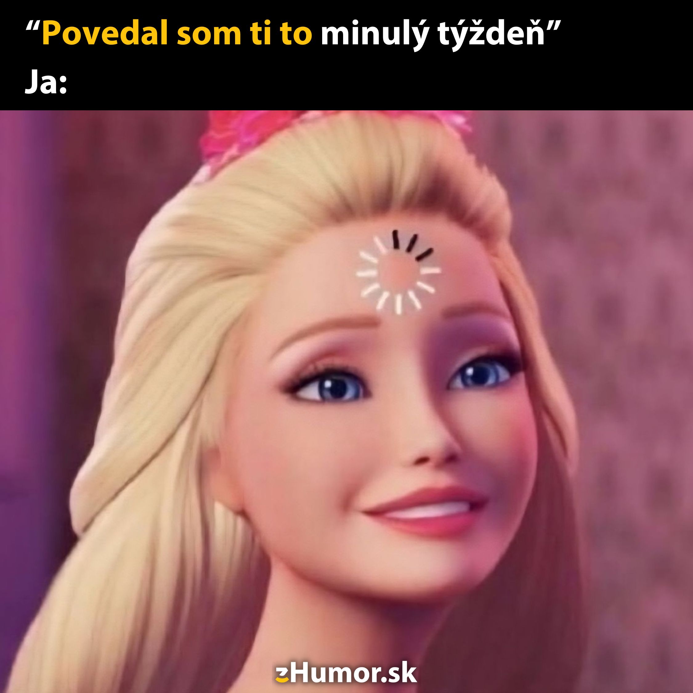 Bábika s nápisom Povedal som ti to minulý týždeň a kruhovým načítavaním na čele.