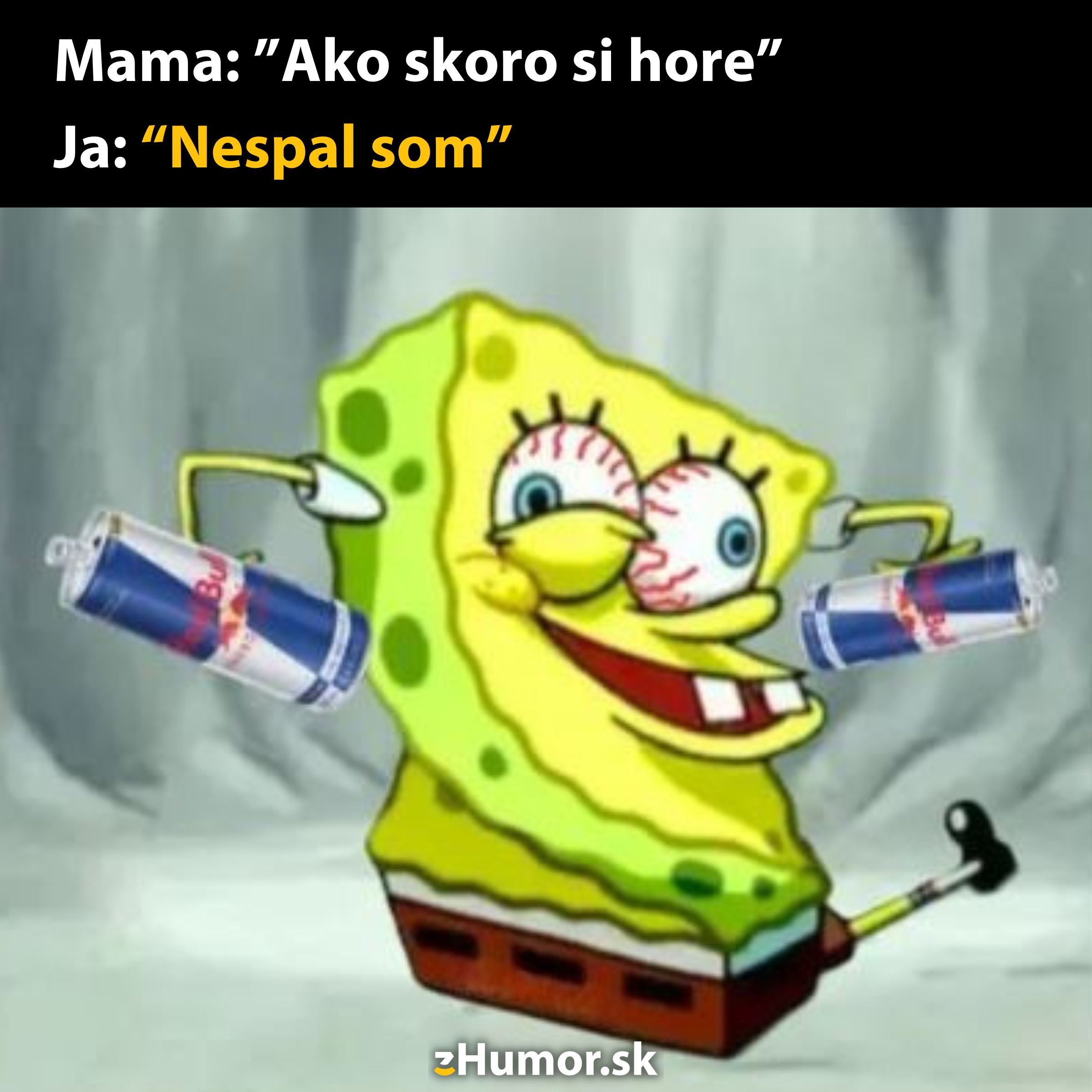 SpongeBob s plechovkami energetických nápojov a veľkými červenými očami ako vtipná reakcia na otázku o skorom vstávaní.