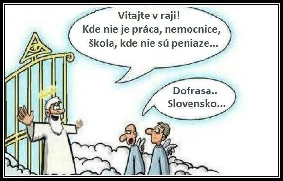Dva anjeli pri nebeskej bráne sa rozprávajú s anjelom; vtipný komentár na tému Slovensko.