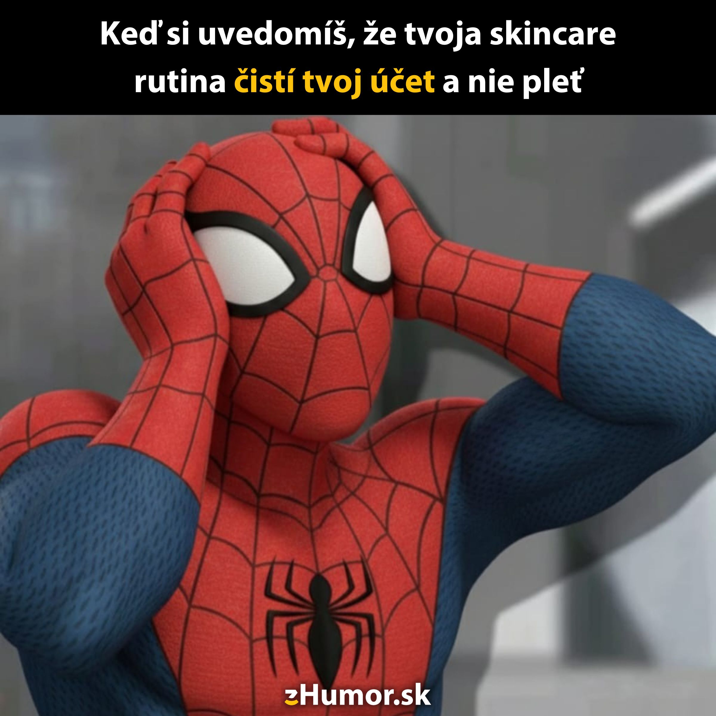 Superhrdina v ohromení, keď si uvedomí, že jeho skincare rutina viac vyčistí účet než pleť.